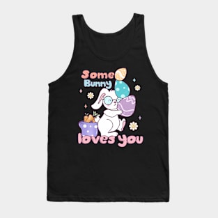 Some Bunny Loves you easter day Tank Top